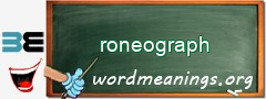 WordMeaning blackboard for roneograph